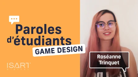 Paroles d'Etudiants | Roséanne TRINQUET | Game Design